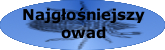 Najg�o�niejszy owad